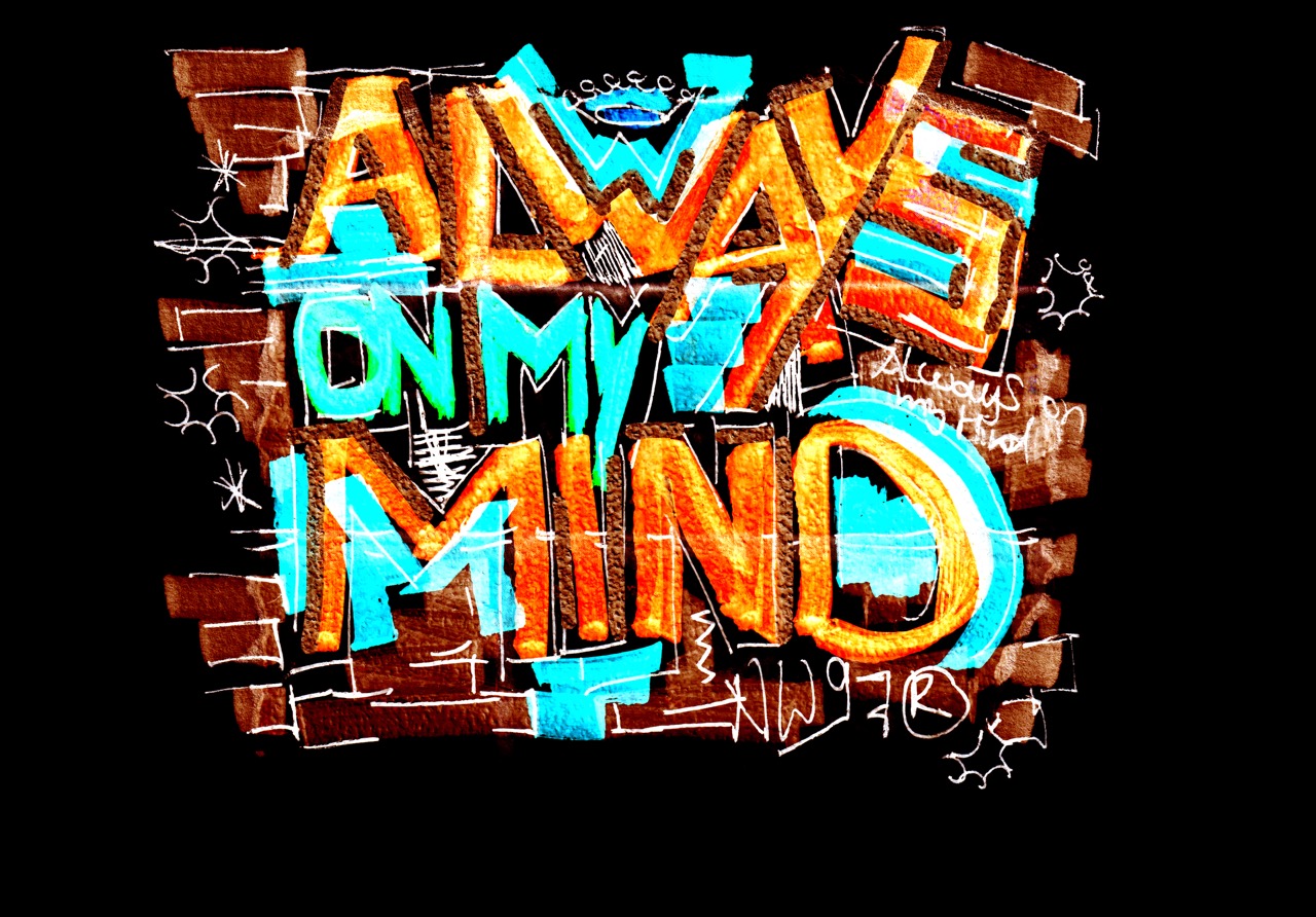 ALWAYS ON MY MIND